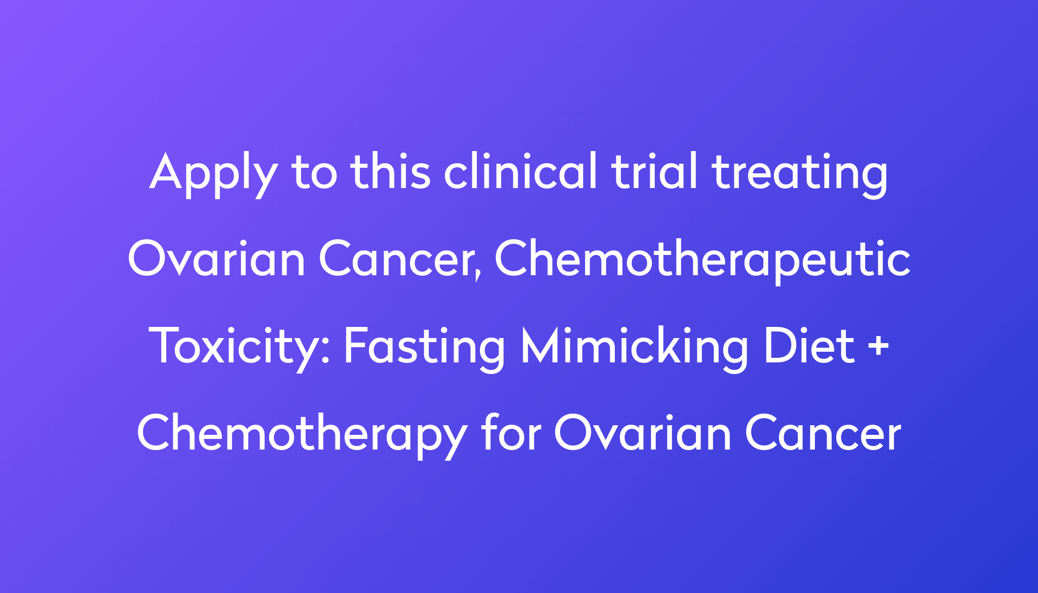 fasting-mimicking-diet-chemotherapy-for-ovarian-cancer-clinical-trial